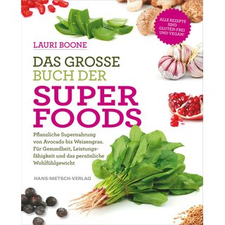 Das grosse Buch der Superfoods. Von Lauri Boone.