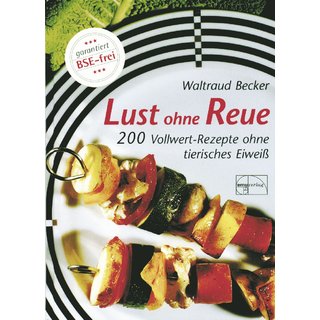 Lust ohne Reue von Waltraud Becker